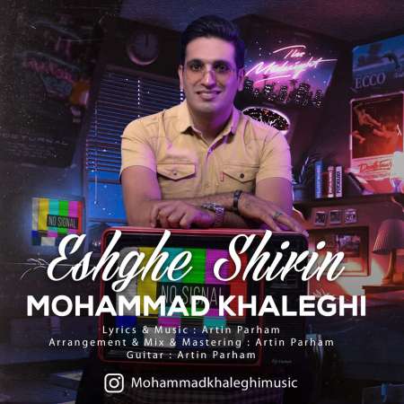 Mohammad Khaleghi – Eshghe Shirin